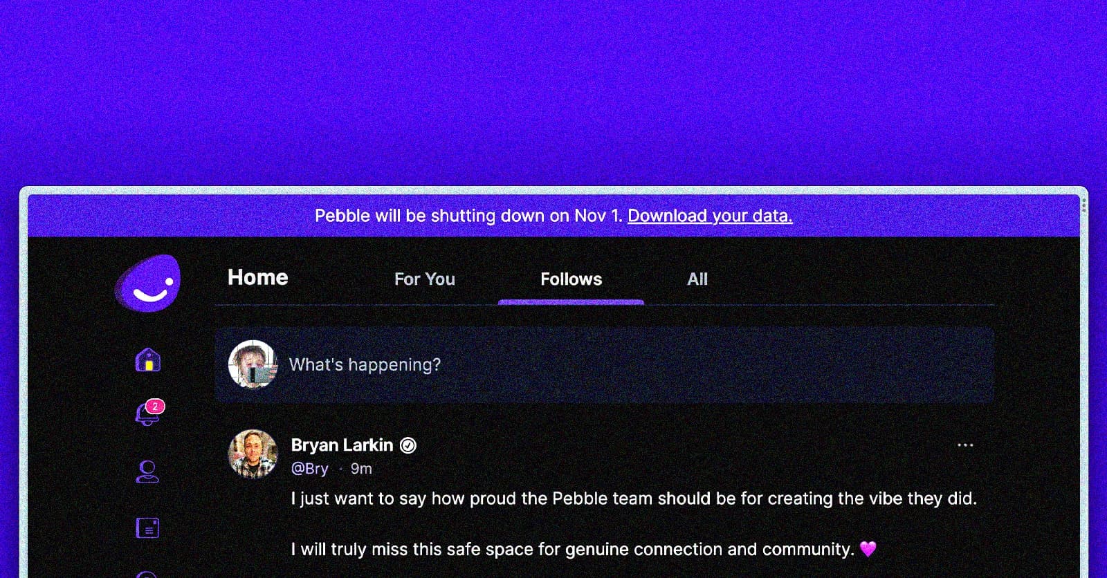 A screenshot of the Pebble web app, featuring the message Pebble will be shutting down Nov 1 as a prominent banner. Below, @bry says I just want to say how proud the Pebble team should be for creating the vibe they did.